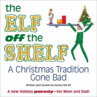 The Elf off the Shelf A Christmas Tradition Gone Bad