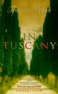 In Tuscany by Edward Mayes and Frances Mayes 2000, Cassette 