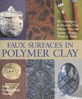  in Polymer Clay 30 Techniques and Projects That Imitate Stones 