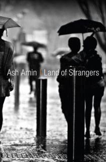 Land of Strangers by Ash Amin 2012, Paperback