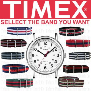 NEW TIMEX WEEKENDER WATCH YOUR CHOICE OF CUSTOM NYLON STRAP / BAND 