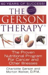 The Gerson Therapy The Amazing Nutritional Program for Cancer and 