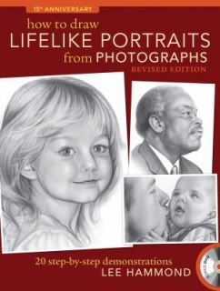 How to Draw Lifelike Portraits from Photographs Revised 20 step by 