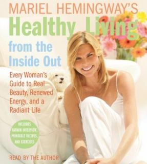  Hemingways Healthy Living from the Inside Out Every Womans Guide 