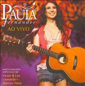 Ao Vivo by Paula Fernandes CD, Jan 2011, Mercury