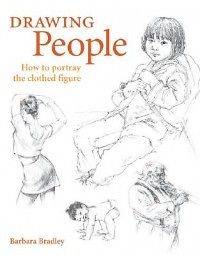 Drawing People How to Portray the Clothed Figure NEW