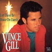 Let There Be Peace on Earth by Vince Gill (CD, Sep 1993, MCA