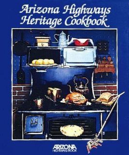 Arizona Highways Heritage Cookbook by Louise Dewald 1994, Hardcover 