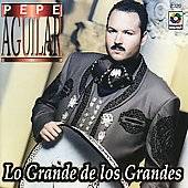 Lo Grande de los Grandes by Pepe Aguilar CD, Aug 2000, Balboa 