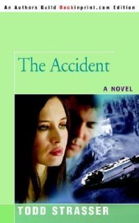The Accident by Todd Strasser 2006, Paperback