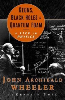   Kenneth William Ford and John Archibald Wheeler 1998, Hardcover