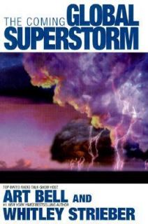 The Coming Global Superstorm by Art Bell and Whitley Strieber 1999 