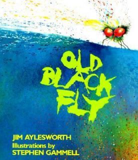Old Black Fly by Jim Aylesworth 1995, Paperback, Revised