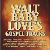 Walt Baby Loves Gospel Tracks CD, May 2002, The Right Stuff