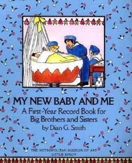 My New Baby and Me A First Year Record Book for Big Brothers and 