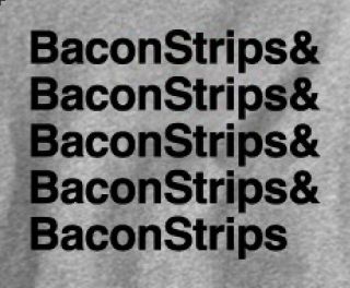 Bacon Strips YOU HAD ME AT Epic Meal Time Food Funny Cool Ladies T 