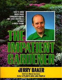 The Impatient Gardener by Jerry F. Baker 1983, Paperback
