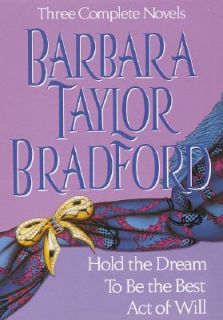 Barbara Taylor Bradford Three Complete Novels by Barbara Taylor 