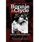 My Life with Bonnie and Clyde by Blanche Caldwell Barrow NEW