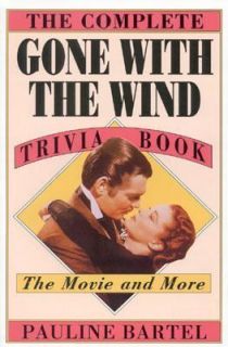   with the Wind Trivia Book by Pauline Bartel 1989, Paperback