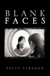 Blank Faces by Patty Lebaron 2009, Paperback