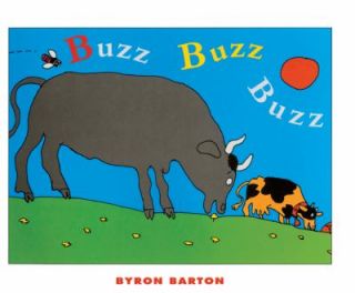 Buzz Buzz Buzz by B Barton and Byron Barton 1999, Reinforced, Prebound 