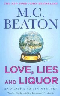 Love, Lies and Liquor Bk. 17 by M. C. Beaton 2007, Paperback