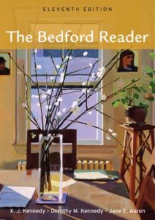 The Bedford Reader by Dorothy M. Kennedy, Jane E. Aaron and X. J 