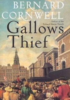 Gallows Thief by Bernard Cornwell 2002, Hardcover