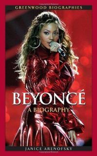 Beyonce Knowles A Biography Arenofsky, Janice