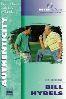 Authenticity by Bill Hybels 1996, Paperback, Student Edition of 