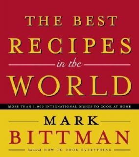   Dishes to Cook at Home by Mark Bittman 2005, Hardcover