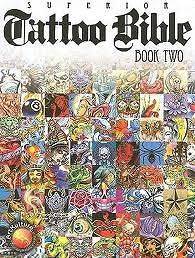 Tattoo Bible   Book 2 by Superior Tattoo Hearts, Dragons, Roses 