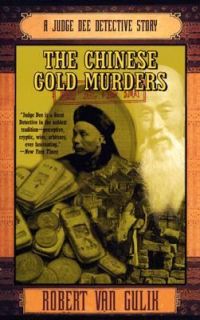 The Chinese Gold Murders by Gulik R. Van and Robert H. Van Gulik 2004 