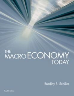 The Macro Economy Today by Bradley R. Schiller 2009, Paperback