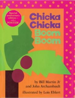 Chicka Chicka Boom Boom by Bill, Jr. Martin and John Archambault 2009 