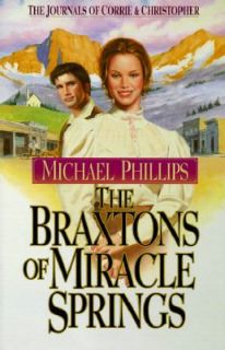 Braxtons of Miracle Springs by Michael Phillips 1996, Paperback