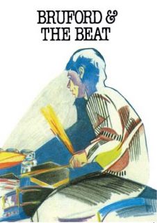 Bill Bruford   Bruford and the Beat DVD, 2009