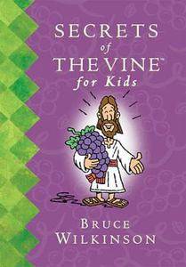 Secrets of the Vine for Kids Book by Bru