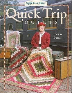 Quick Trip Quilts by Eleanor Burns 2006, Paperback