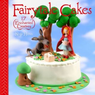 Fairytale Cakes 17 Enchanted Creations by Noga Hitron 2008, Paperback 