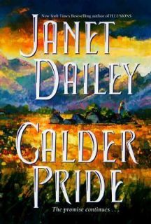 Calder Pride by Janet Dailey 1999, Hardcover