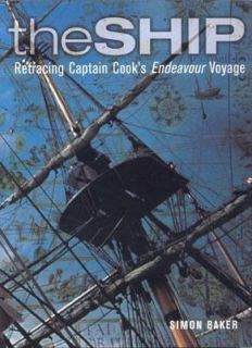 The Ship Retracing Captain Cooks Endeavour Voyage by Simon Baker 2003 