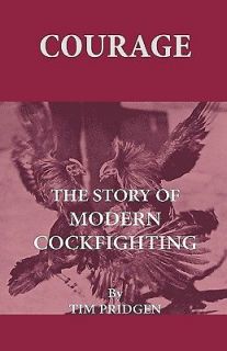 Courage The Story of Modern Cockfighting
