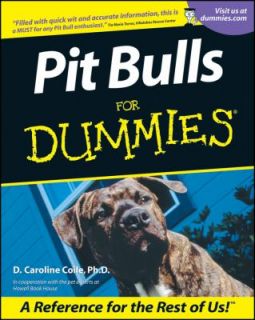 Pit Bulls for Dummies by D. Caroline Coile 2001, Paperback