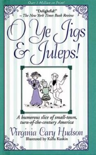 Ye Jigs and Juleps by Virginia Cary Hudson 2006, Hardcover