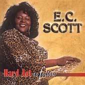 Hard Act to Follow by E.C. Scott CD, Jan 1998, Blind Pig