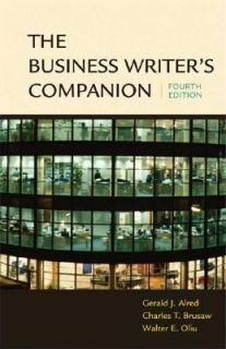 The Business Writers Companion by Gerald J. Alred, Charles T. Brusaw 