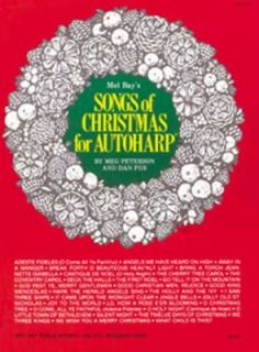 Songs of Christmas for Autoharp by Daniel Fox and Meg Peterson 1980 