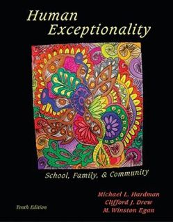 Human Exceptionality School, Community, and Family by Clifford J. Drew 